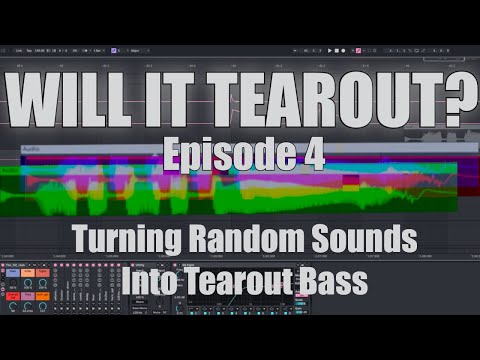Will It Tearout? Turning Random Samples Into Tearout Bass Episode 4