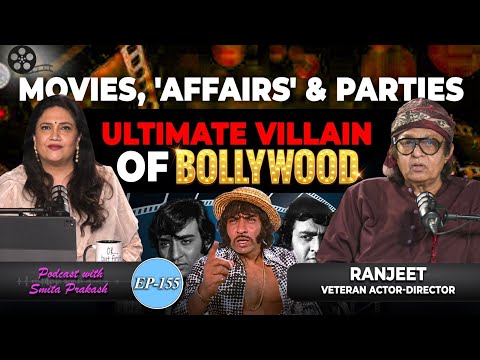 EP-155 | The 'Original Bad Boy' of Bollywood Feat. Ranjeet