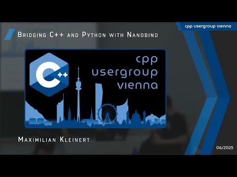 Bridging C++ and Python with Nanobind - Maximilian Kleinert