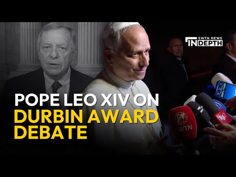 Pope Leo XIV Weighs in on Durbin Award Debate | EWTN News In Depth