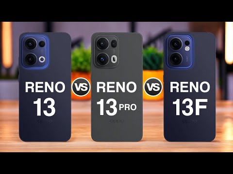 Oppo Reno 13 5G Vs Oppo Reno 13 Pro 5G Vs Oppo Reno 13F 5G