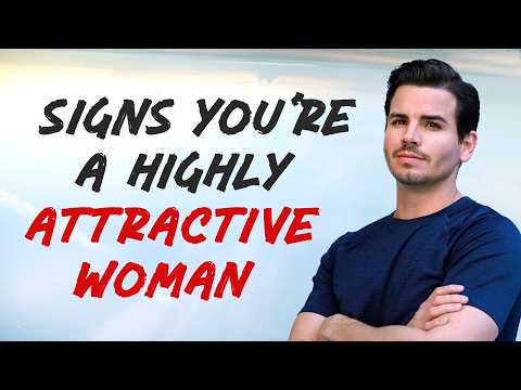 5 Signs You're an Attractive WOMAN (But You Can’t See It Yet)