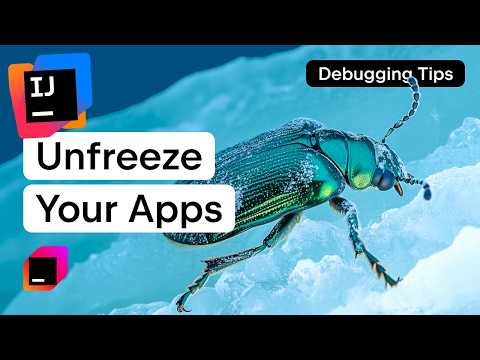 Unfreeze Your Apps: Debugging Tips