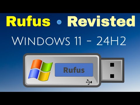 Rufus and Windows 11 - 24H2