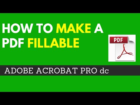How to Make a PDF Fillable Using Adobe Acrobat Pro DC - Convert PDF to Fillable PDF