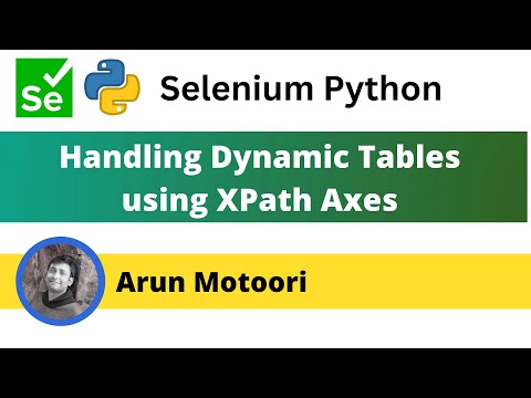 Handling Dynamic Tables using XPath Axes in Selenium Python (Selenium Python)
