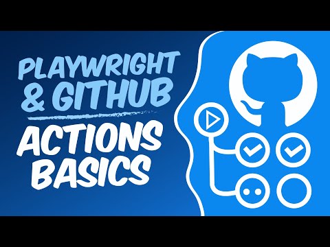 Playwright and GitHub Actions Basics : Integrate Tests into Your CI Pipeline!