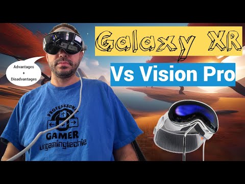 Apple Vision Pro Vs Samsung Galaxy Android XR / VR Headset | Each Has Advantages