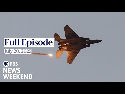 PBS News Weekend full episode, July 20, 2025