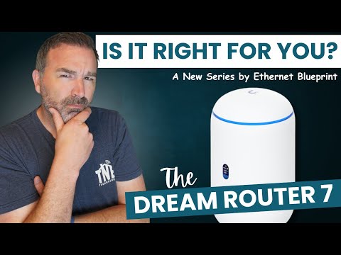 Is this Device Right for You?  The Dream Router 7