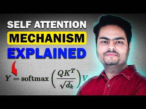 Self-attention mechanism explained | Self-attention explained | scaled dot product attention