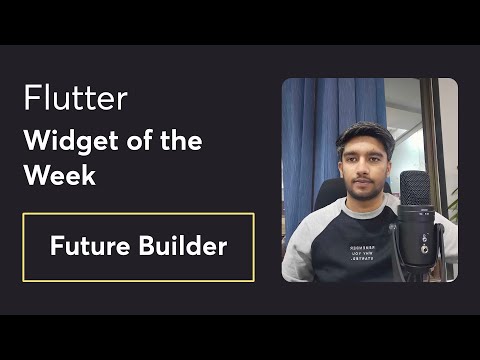 Future Builder Widget & Future Functions  - Flutter Widget of the week in Hindi/Urdu