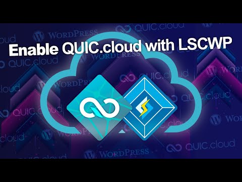 Enable QUIC.cloud with LiteSpeed Cache for WordPress