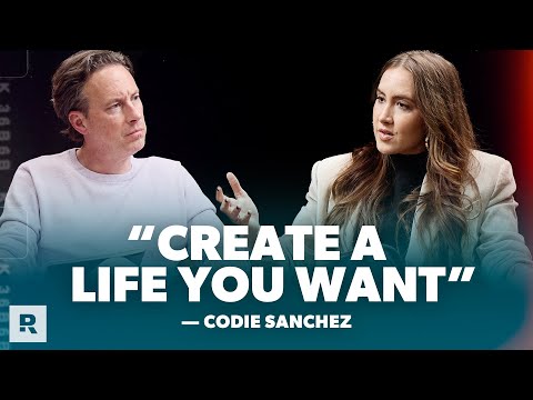 Codie Sanchez: Hate Where You Are in Life? (Do These 3 Things)