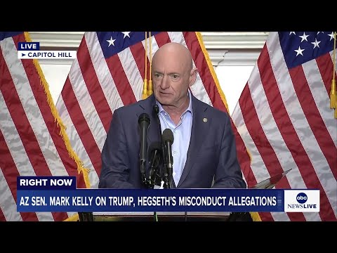 LIVE: AZ Sen. Mark Kelly remarks on Pres. Trump, Sec. Hegseth's allegations of misconduct