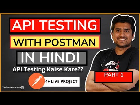 API Testing with POSTMAN In Hindi Part 1 (4+ LIVE Real Projects Download)