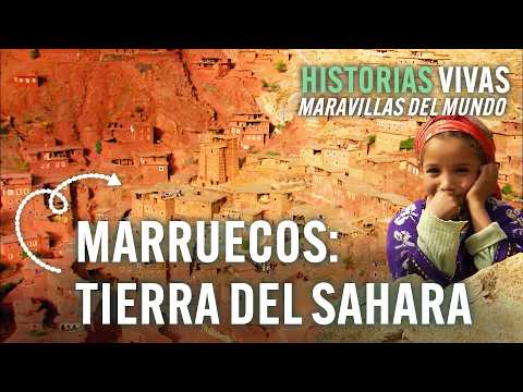 Marruecos: descubre las caravanas del desierto del Sahara y las montañas del Atlas. Documental HD