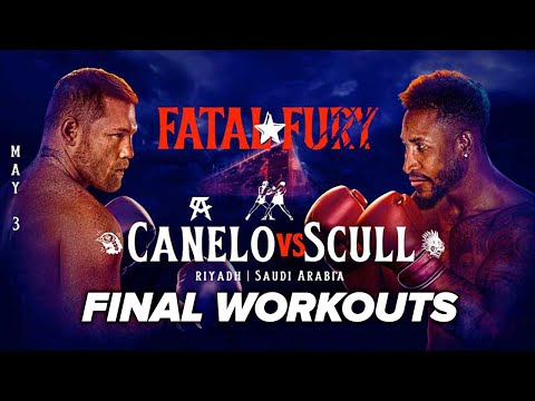 Canelo vs William Scull - Final Workouts LIVE