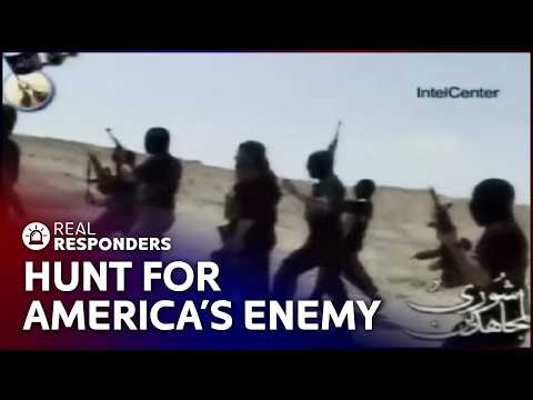 Black Ops Hunt Down Al-Qaeda And More Global Threats | Real Responders