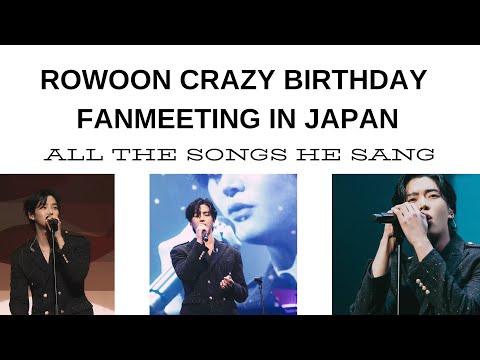 ROWOON CRAZY BIRTHDAY PARTY IN JAPAN / ROWOON COVER SONGS