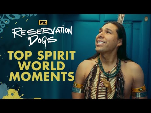 The Best Spirit World Moments from Reservation Dogs | FX