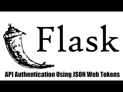 Authenticating a Flask API Using JSON Web Tokens