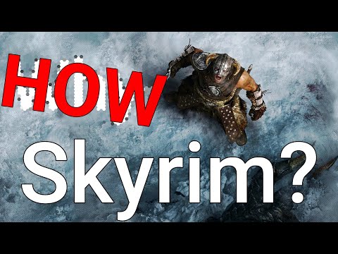 ...HOW Skyrim?