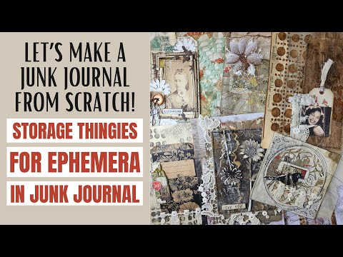 Let's make storage thingies for ephemera in junk journal! A JUNK JOURNAL FROM SCRATCH!