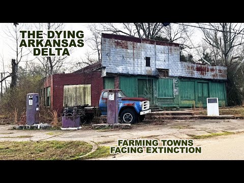 I Visited The Sad, Dying ARKANSAS Delta: Farming Towns Facing Extinction