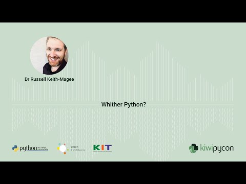 Keynote: Whither Python? — Dr Russell Keith-Magee