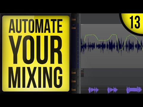 Record, Mix, and Release a Song (Part 13): Mixing Automation