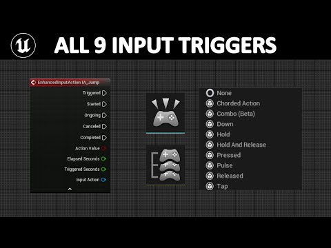 All 9 Unreal Engine 5 Enhanced Input Triggers Explained  In 10 Minutes!