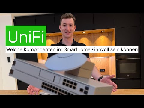 Wie Netzwerk im SmartHome einfach lösen? Mehr über UniFi Netzwerkkomponenten