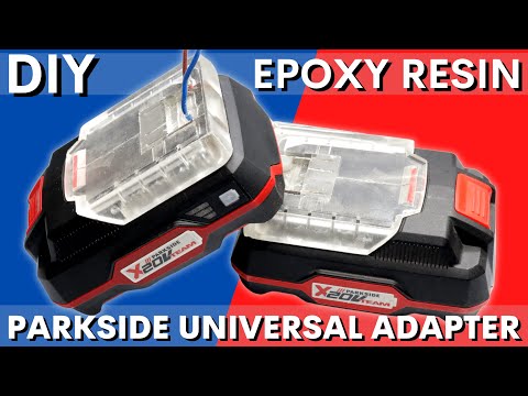 Parkside X20V Team Battery, Create Your Universal Adapter With Epoxy Resin