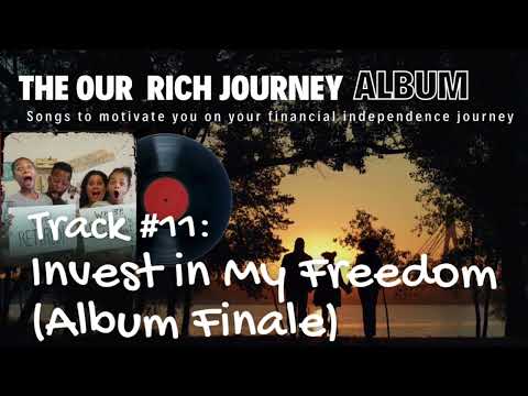 Invest in My Freedom (Album Finale) - The Our Rich Journey Album – Songs for Financial Independence