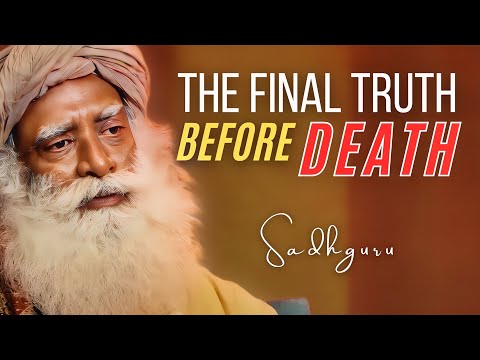 NEW | A Life & Death Secret You MUST Know Before You Die | Sadhguru