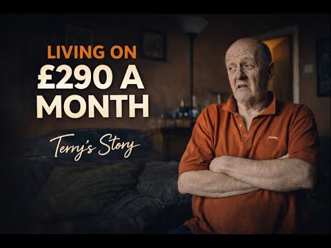 Living on £290 a Month: Terry’s Story of Loneliness, Loss and Hope