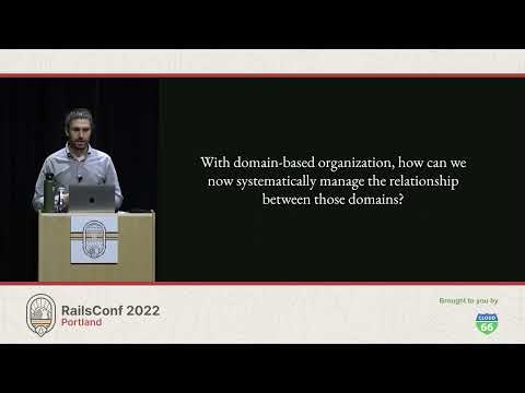 RailsConf 2022 - Laying the Cultural and Technical Foundation for Big Rails by Alex Evanczuk