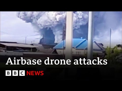 Russia confirms Ukraine carried out drone attacks on airfields | BBC News