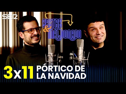 SASTRE Y MALDONADO 3X11: Pórtico de la Navidad
