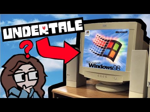 Will Undertale Run on an Old Computer? (PART 1)