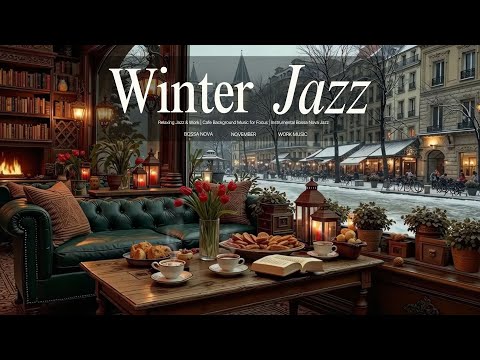 February Jazz & Elegant Bossa Nova ☕ Snowy Jazz Cafe Ambiance for Work & Chill