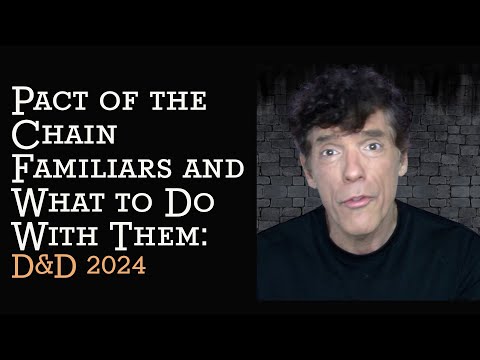 Pact of the Chain Familiars and What To Do With Them: 2024