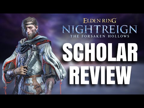 How Good Is Scholar? Nightfarer Guide And Breakdown | Elden Ring Nightreign The Forsaken Hollows