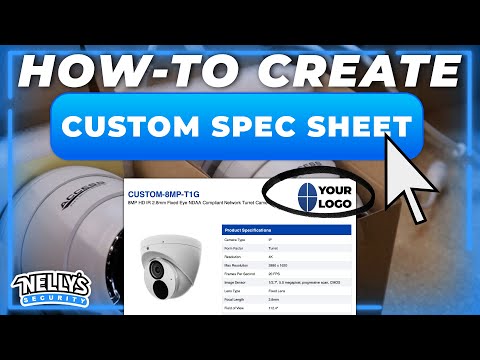 How to Make Custom Spec Sheets for Your Security Brand (FREE Tool from Nelly’s Security!)