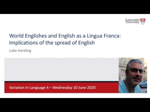 World Englishes and English as a lingua franca: Implications of the spread of English