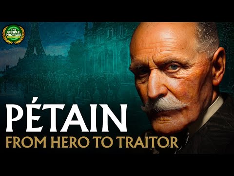 Philippe Petain - From Hero to Traitor Documentary