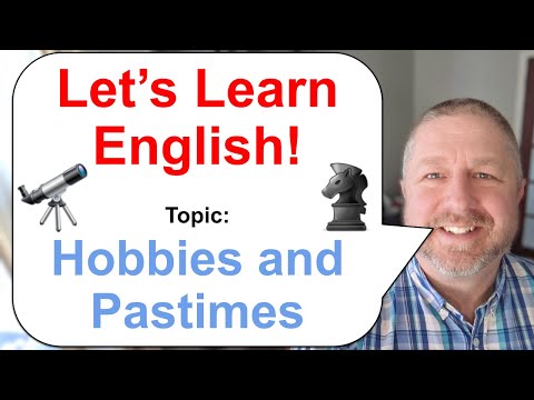 Let's Learn English! Topic: Hobbies and Pastimes! πβ
