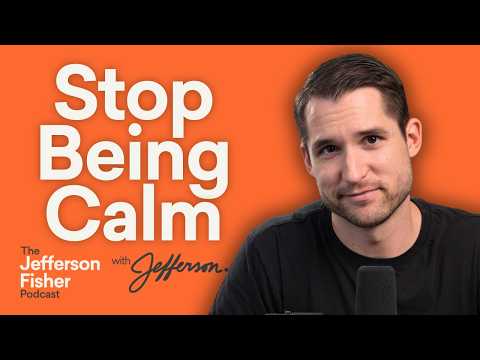 STOP Trying to Be Calm. This Is How You Actually Handle Emotional People