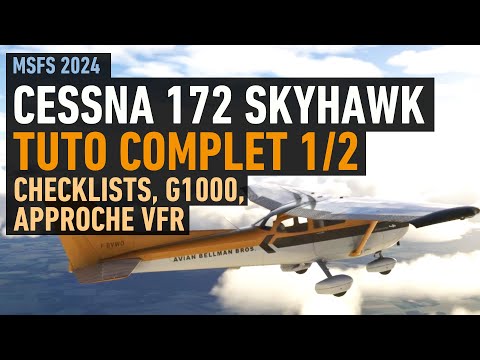 Cessna 172 Skyhawk G1000 - Tuto Complet 1/2 - Checklists, Vol et approche VFR (Xbox / PC)